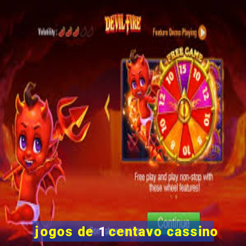 jogos de 1 centavo cassino